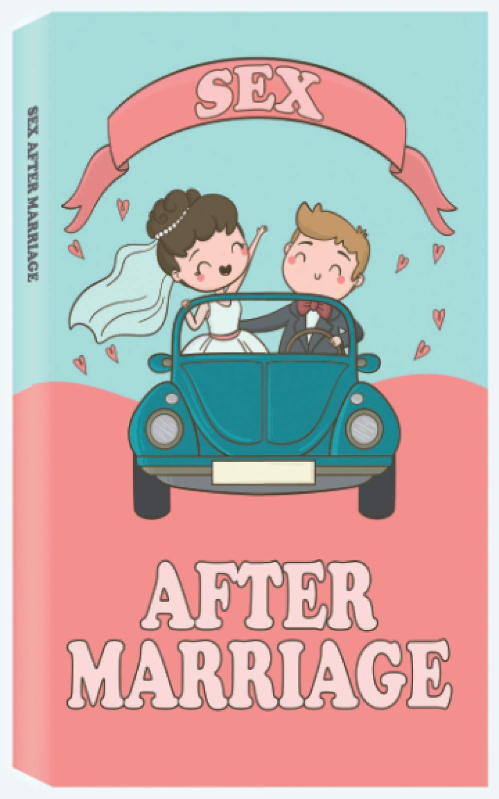 Sex After Marriage: Blank Gag Book, Sex Books, Marriage Books, Sex Gag