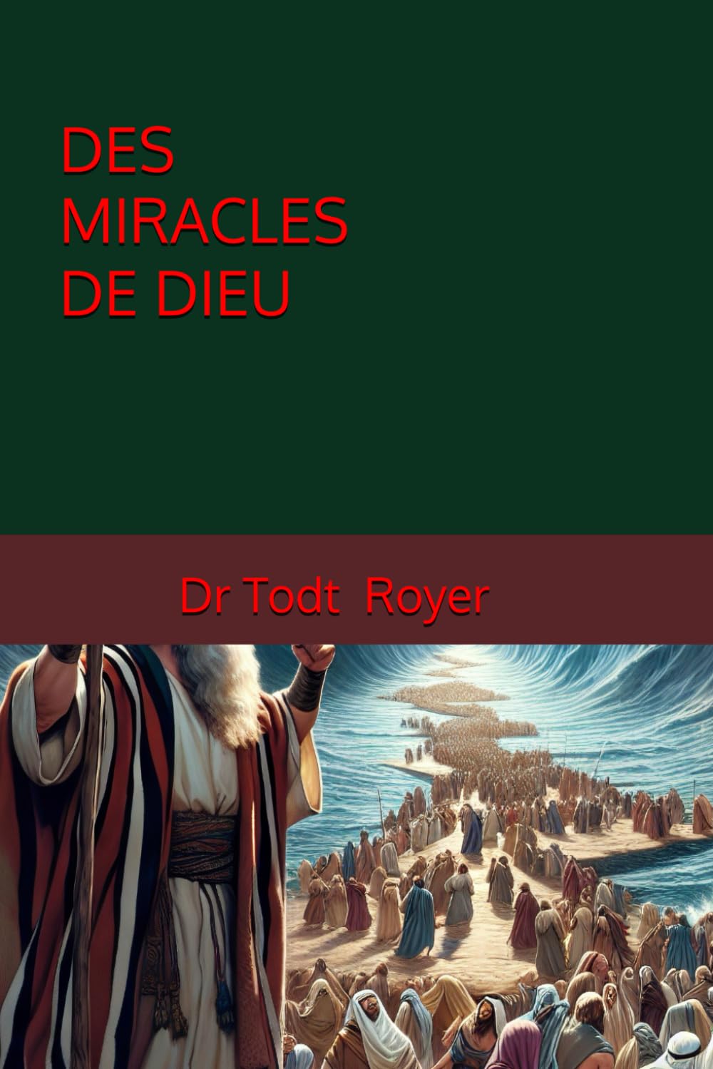 DES MIRACLES DE DIEU
