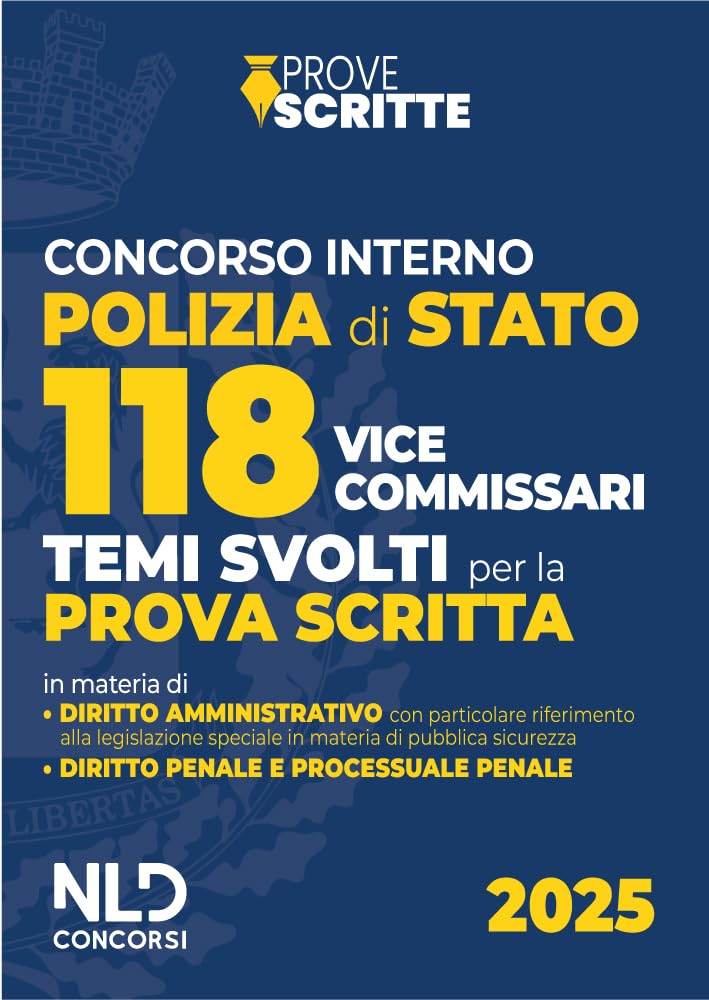 Concorso 118 vice commissari Polizia di Stato. Temi svolti per la prova scritta 2025. Con estensione online