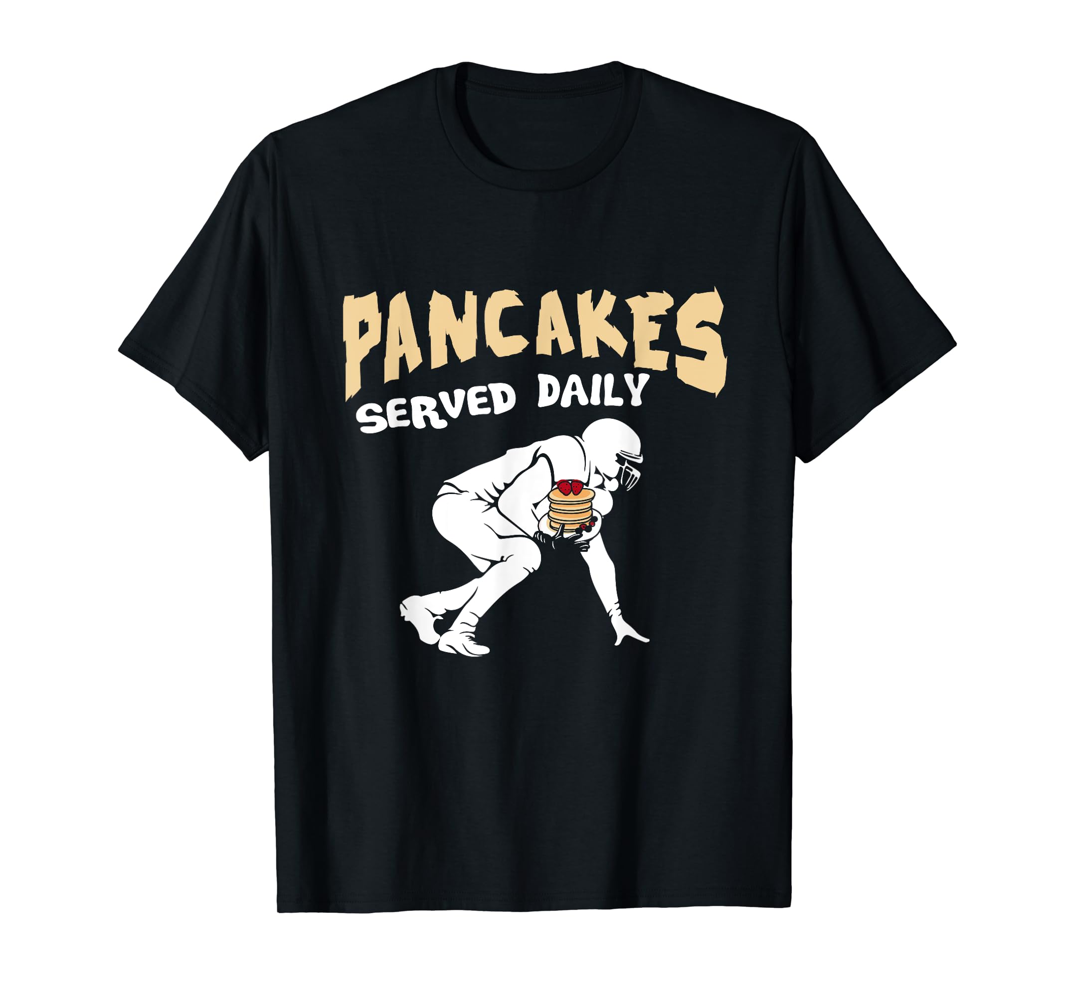 Football Lover Joke Apparel by NDPancakes Served Daily for Offensive Lineman & Football Lover T-Shirt