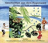 Geschichten aus dem Regenwald von Afrika: Märchen und Musik aus Afrika - Edition 1