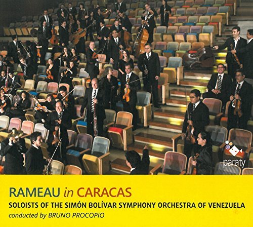 Rameau in Caracas - Soloists Of The Simón Bolivar Symphony