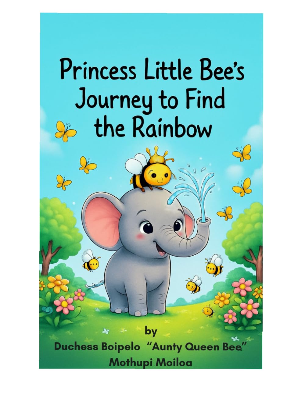 Princess Little Bee’s Journey To Find the Rainbow