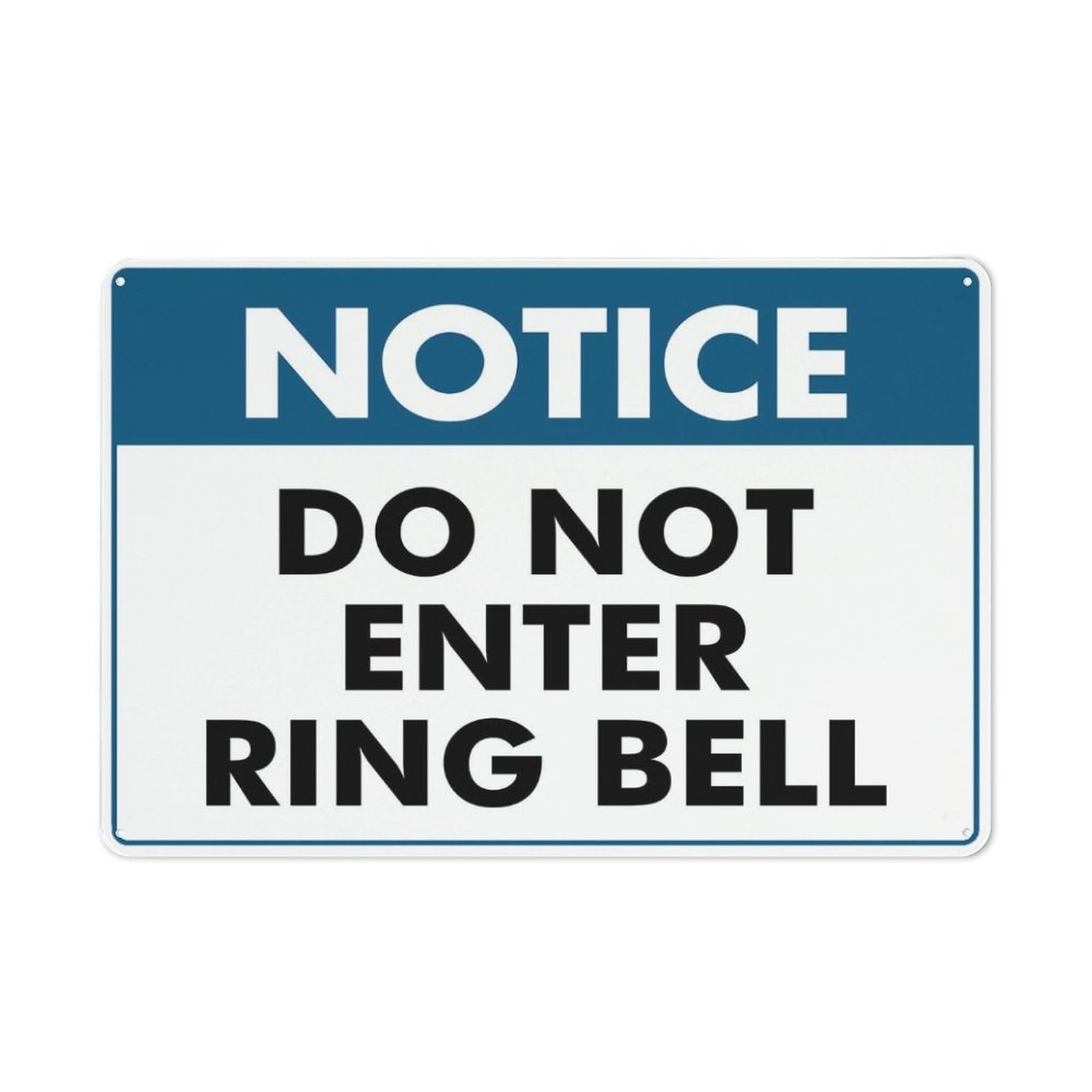 Notice Do Not Enter Ring Bell Sign 8X12 Inches Aluminum Sign Rust Free Aluminum-Uv Protected And Weatherproof Indoor/Outdoor Use