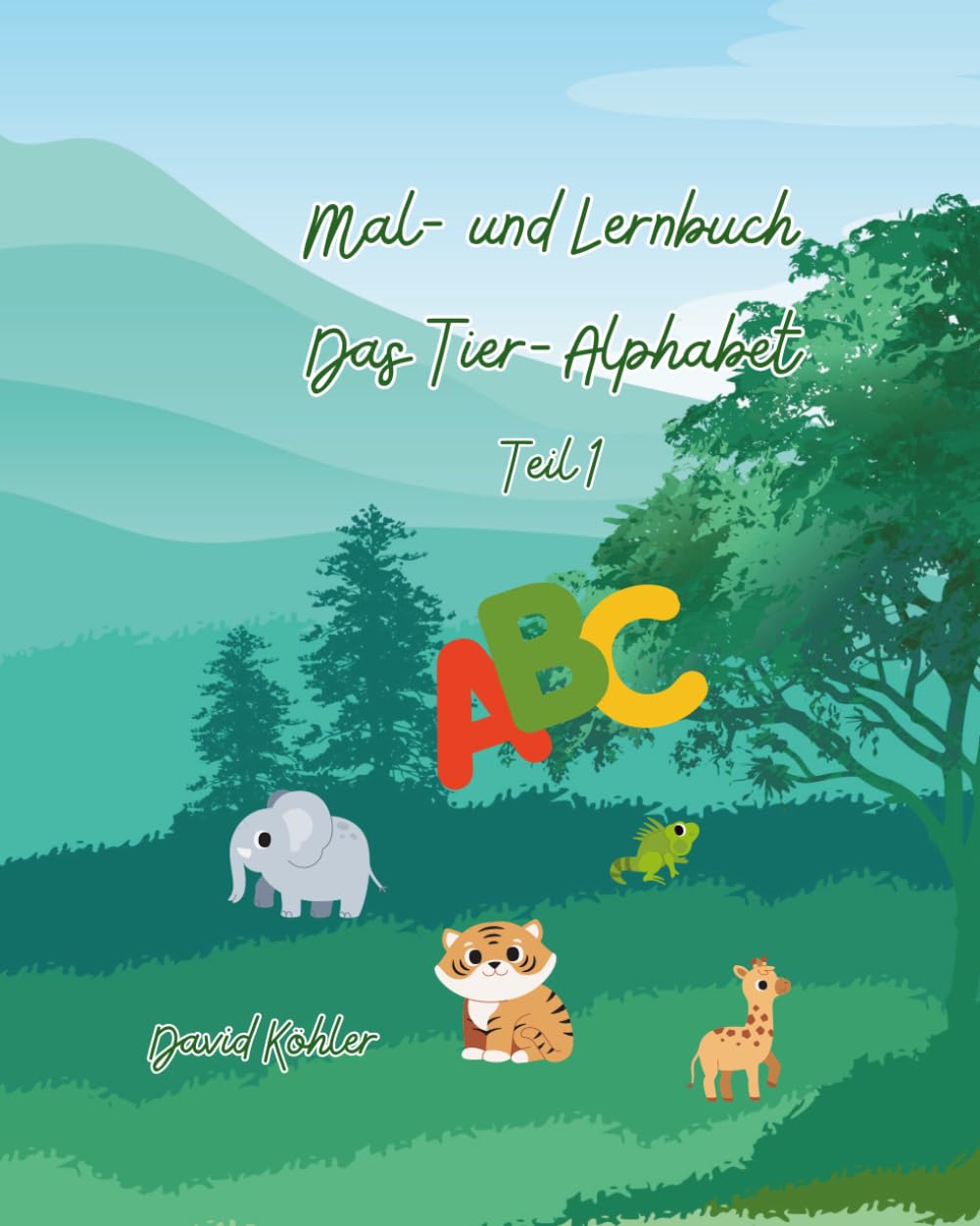 Mal- und Lernbuch Teil 1: Das Tier - Alphabet