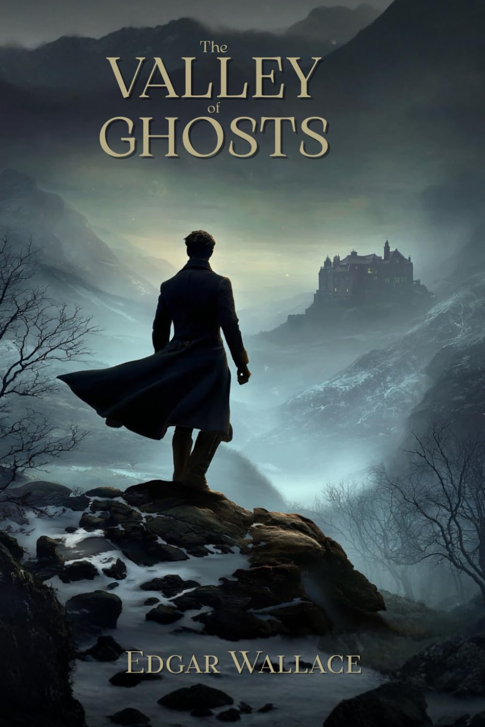 The valley of ghosts : Beyound the mist, the shadow of mystery: Illustrated & Annotated Edition