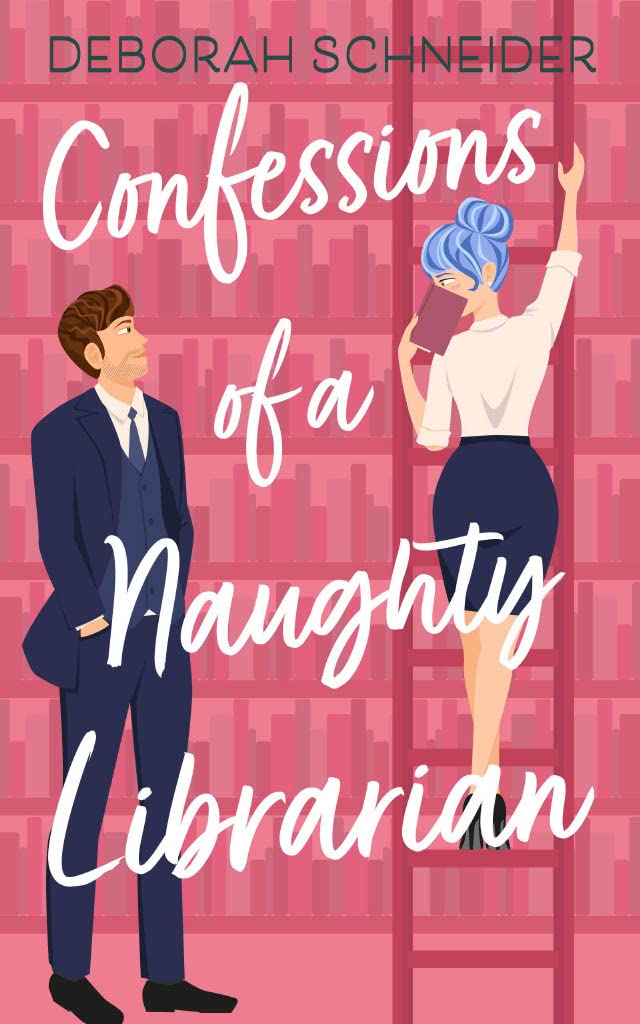 Confessions of a Naughty Librarian: A Steamy Romantic Comedy (Bachelor Bay)