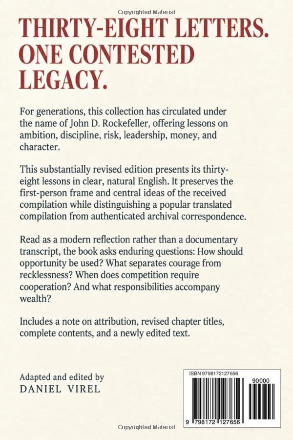 The 38 Letters Attributed to J. D. Rockefeller: A Modern Reading Edition of the Popular Lessons on Ambition, Strategy, and Character image 3