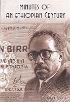 Minutes of an Ethiopian Century 9994400452 Book Cover