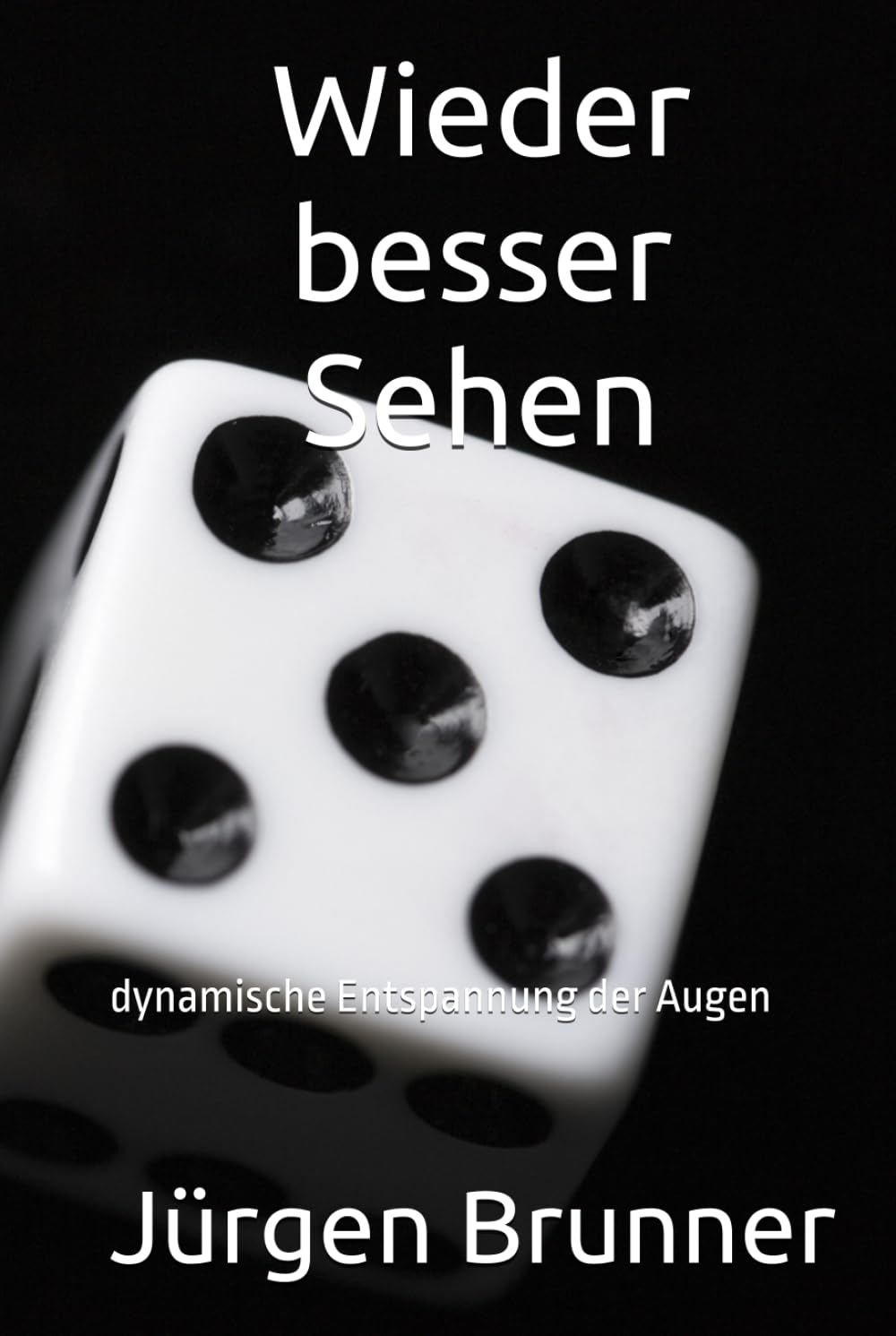 Wieder besser Sehen: dynamische Entspannung der Augen
