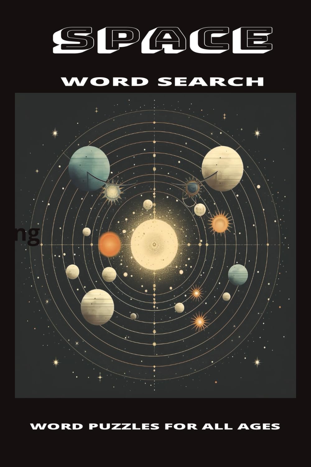 Space Word Search Puzzle Book: 55 Fun And Relaxing Puzzles About Planets, Astronomy, The Universe And More ( 110 Pages, 6x9 Inches)