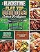 The BlackStone Flat Top Griddle Cookbook for Beginners: 800 Delicious and Easy Grill Recipes from Quick-Start Cookbook