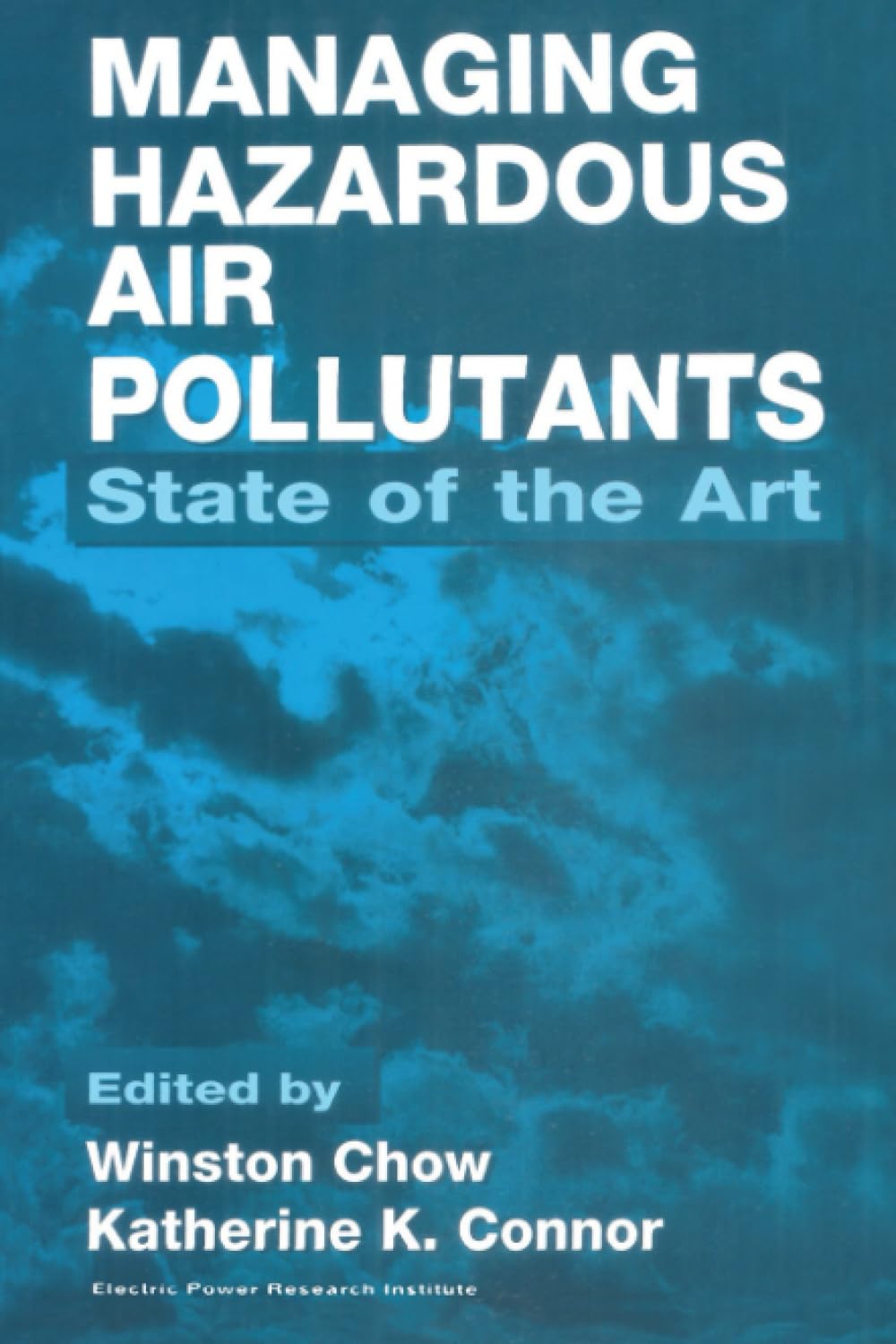 Managing Hazardous Air Pollutants: State of the Art