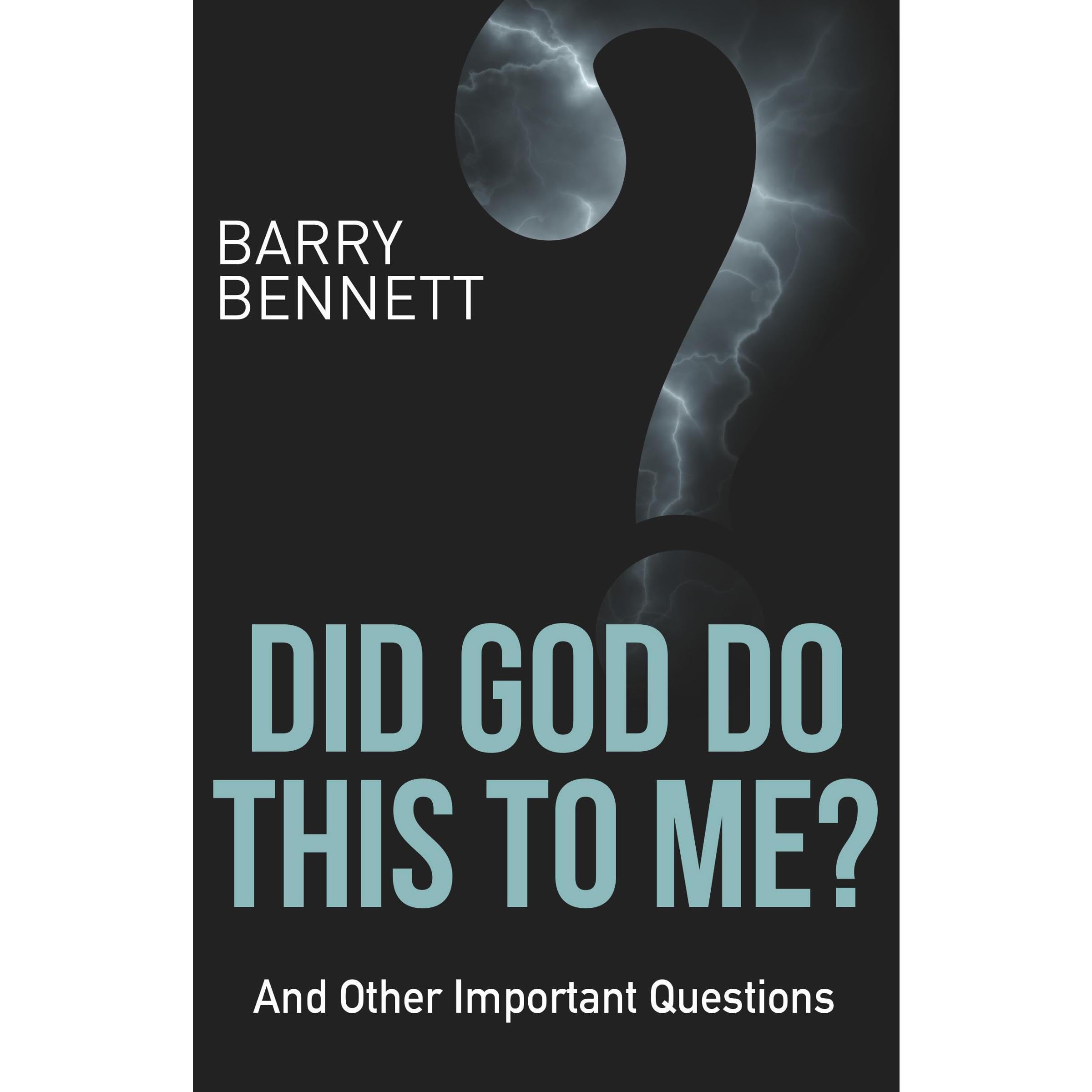 Did God Do This to Me?