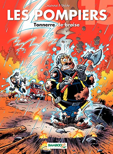 Télécharger Les Pompiers - Tome 15: Tonnerre de braise (Les Pompiers - À travers les âges) Livre eBook France