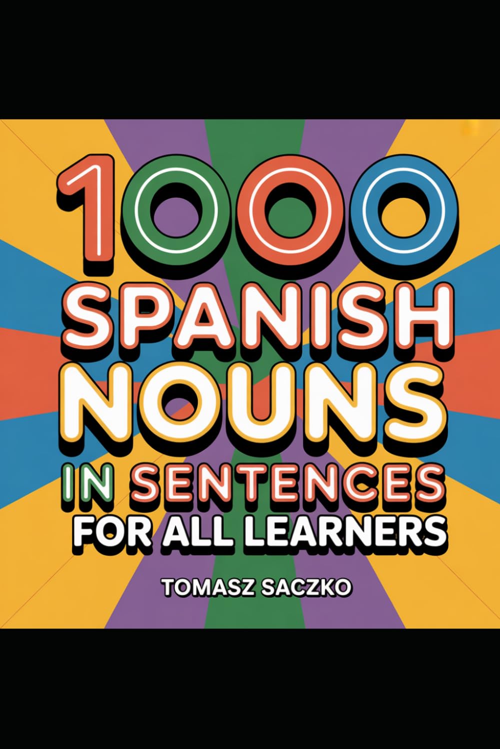 1000 Spanish Nouns in Sentences for all learners
