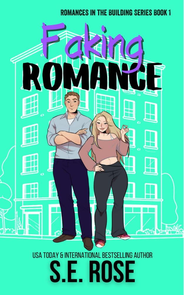 Faking Romance (Romances in the Building Book 1)