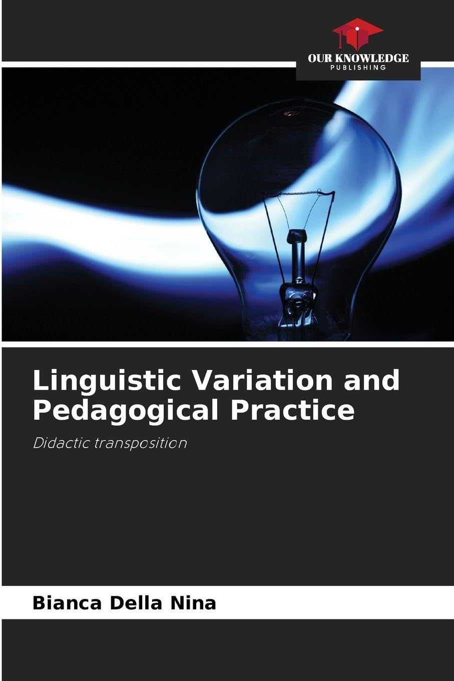 Linguistic Variation and Pedagogical Practice: Didactic transposition