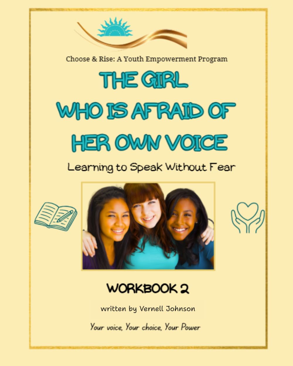 The Girl Who Is Afraid of Her Own Voice: Learning to Speak Without Fear (Choose and Rise SEL Empowerment)