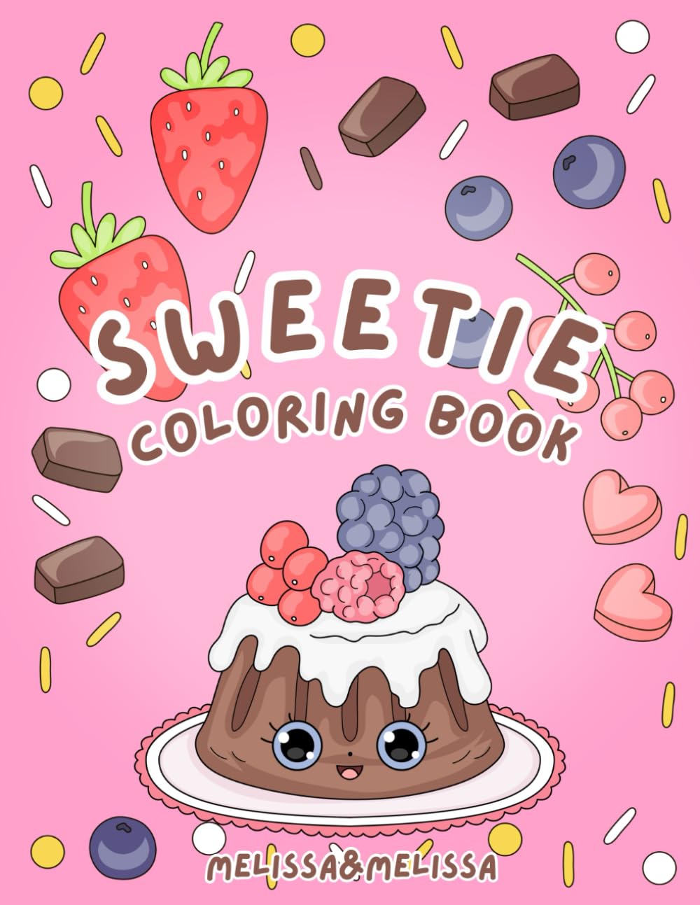 Sweetie: A Valentine's Day Coloring Book by Melissa&Melissa: A Sweet Gift for Your Loved Ones