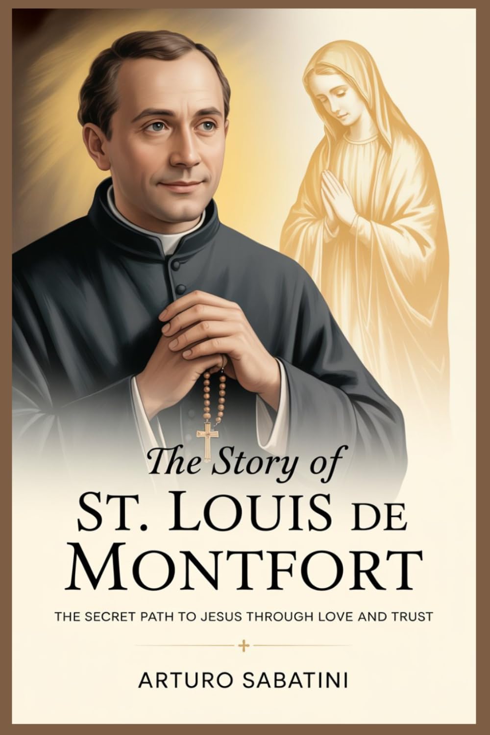 The Story of St. Louis de Montfort