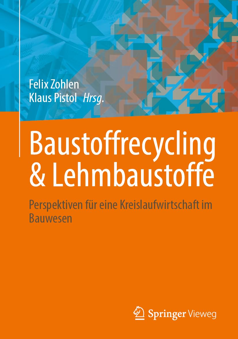 Baustoffrecycling & Lehmbaustoffe: Perspektiven für eine Kreislaufwirtschaft im Bauwesen