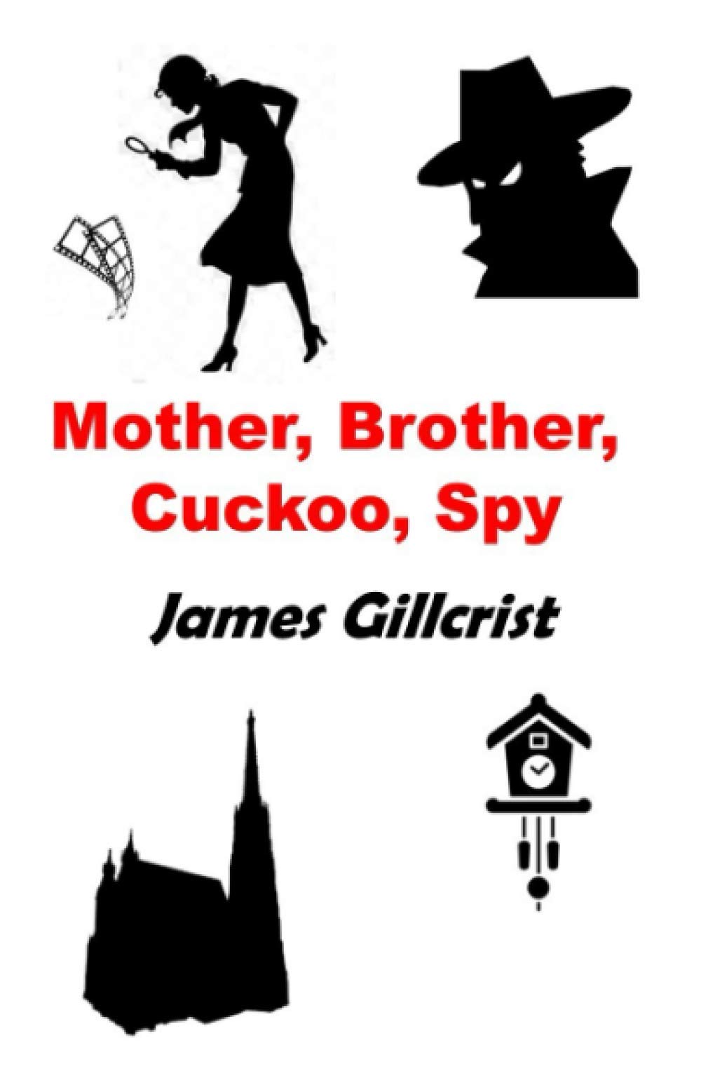 Mother, Brother, Cuckoo, Spy