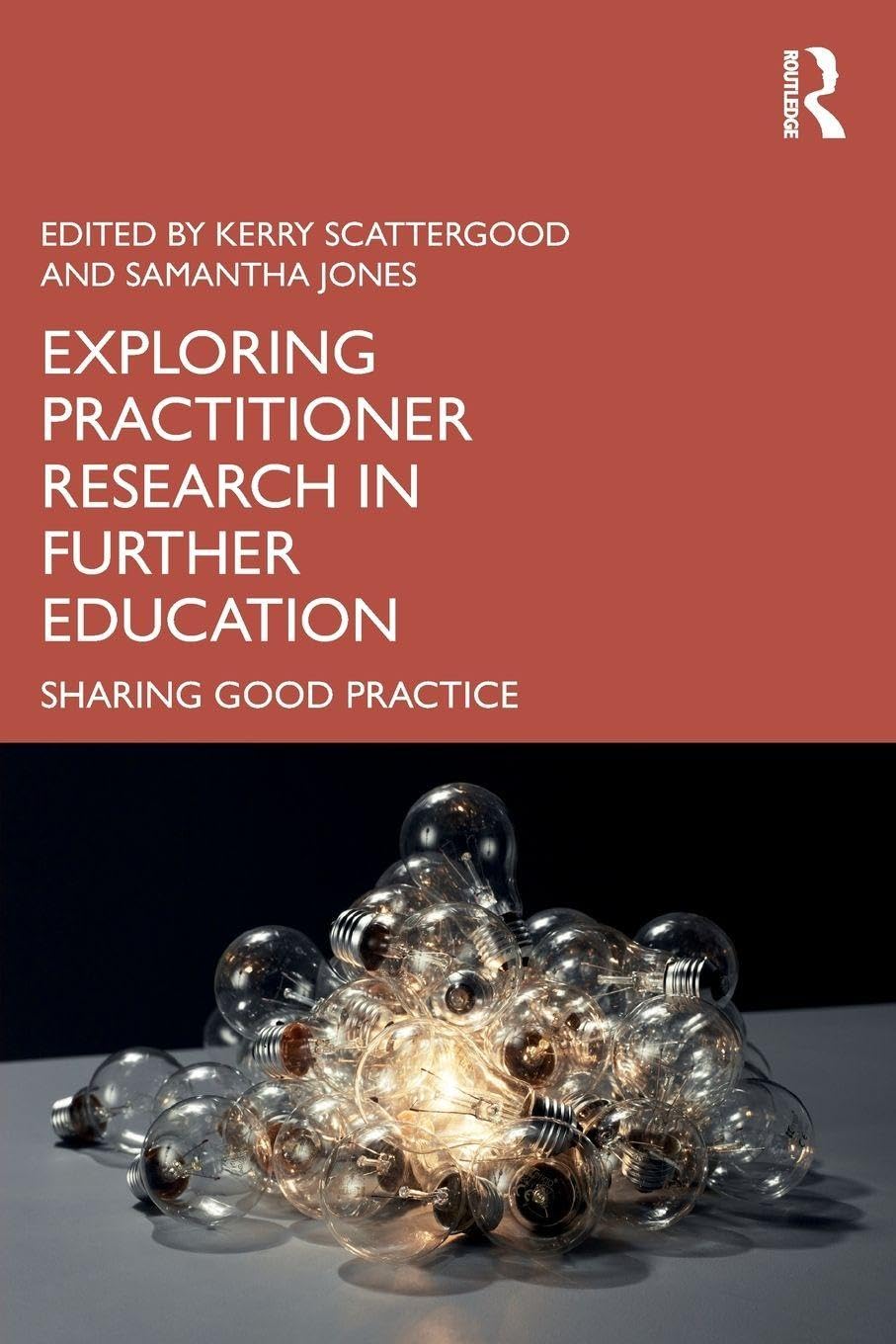 Exploring Practitioner Research in Further Education: Sharing Good Practice