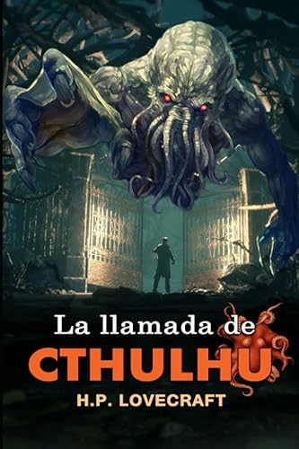La llamada de Cthulhu H.P LoveCraft Español Clásicos ilustrados (The Call of Cthulhu Spanish Edition)