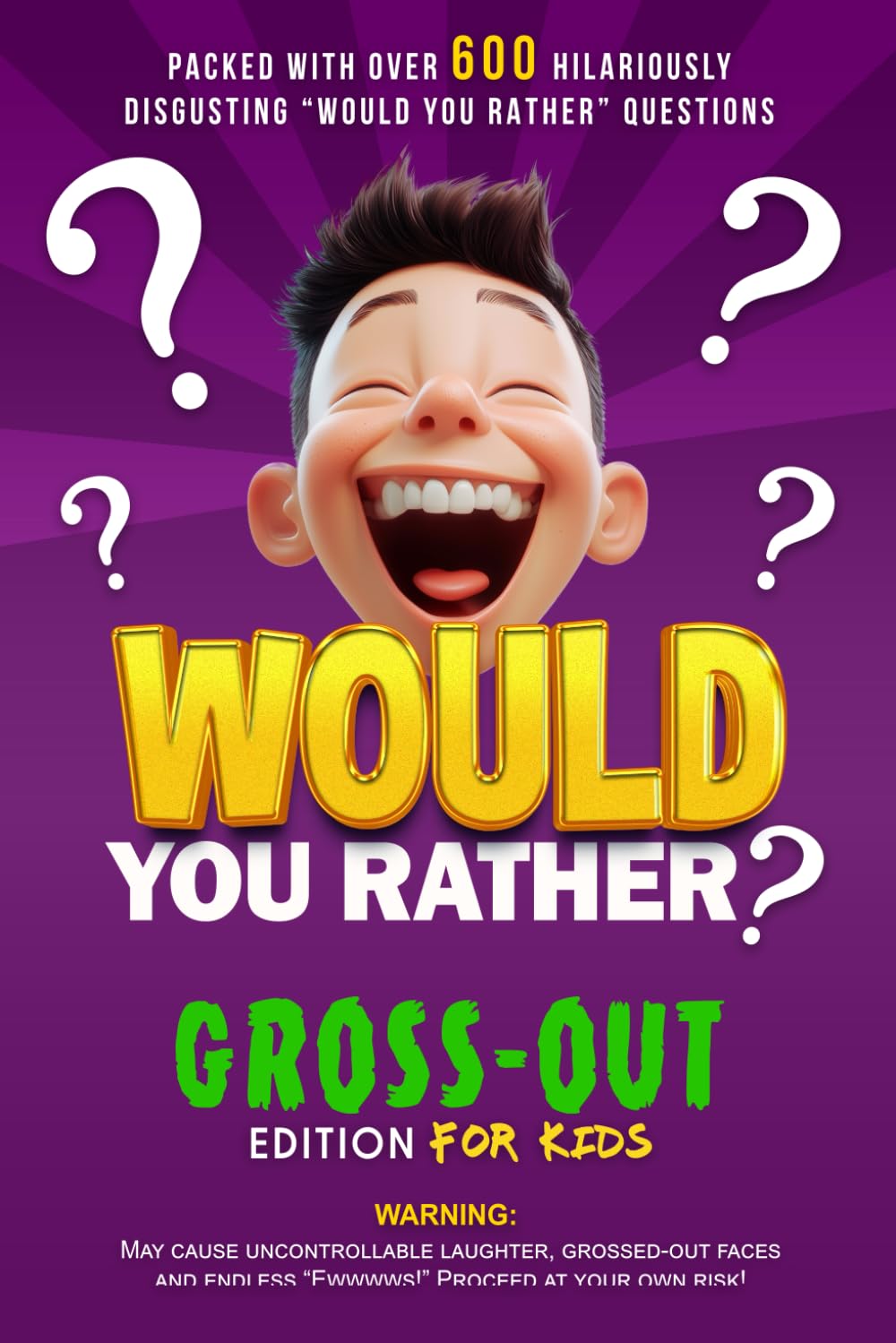 Would You Rather?: Gross-Out Edition