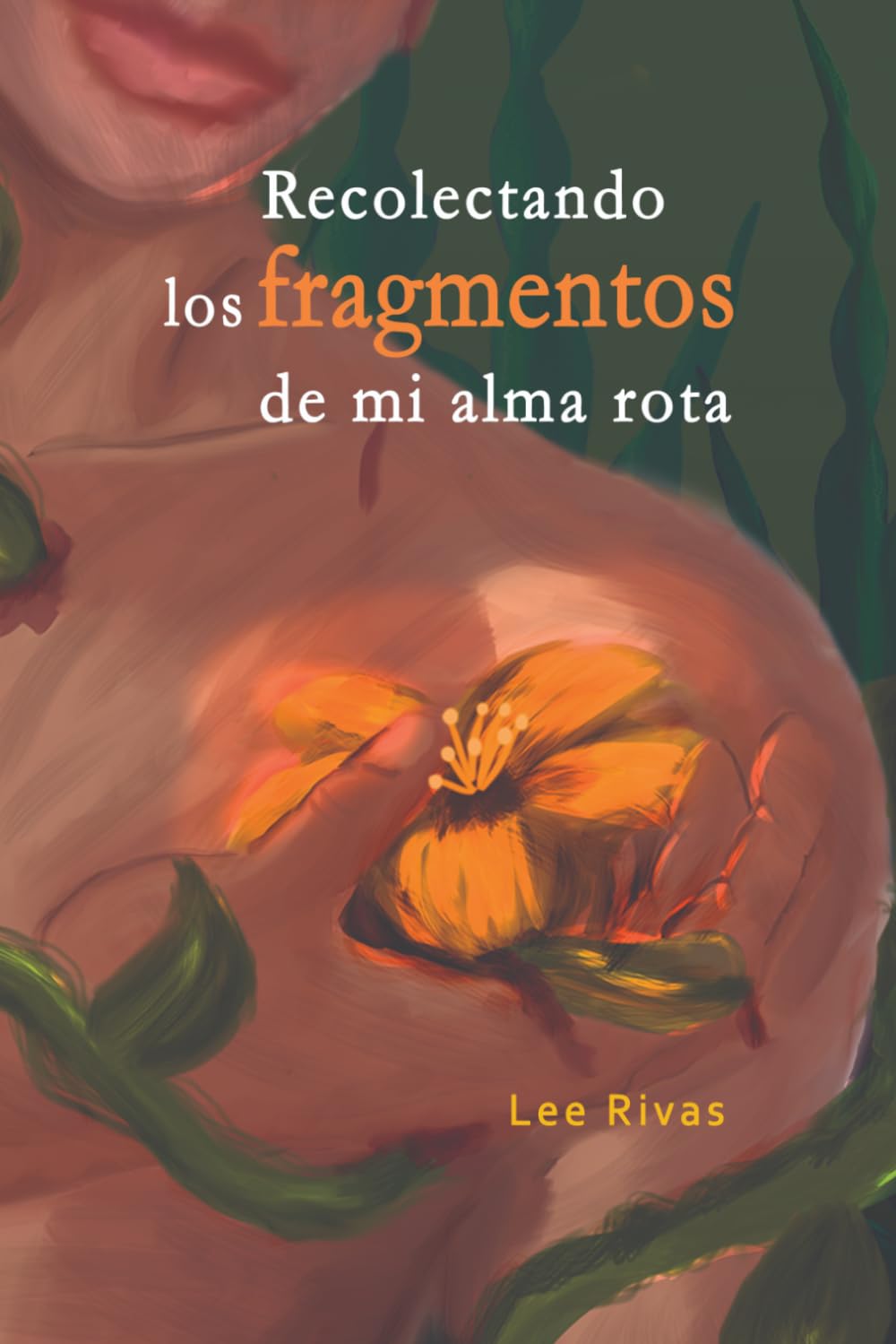 Recolectando los fragmentos de mi alma rota