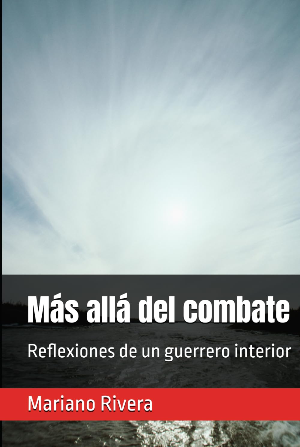Más allá del combate: Reflexiones de un guerrero interior