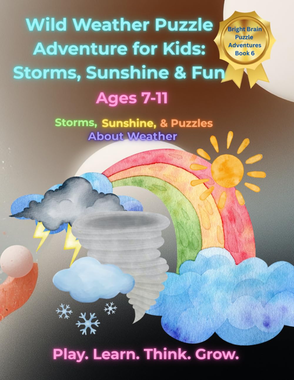 Wild Weather Puzzle Adventure for Kids: Storms, Sunshine & Puzzles About Weather (Bright Brain Puzzle Adventures)