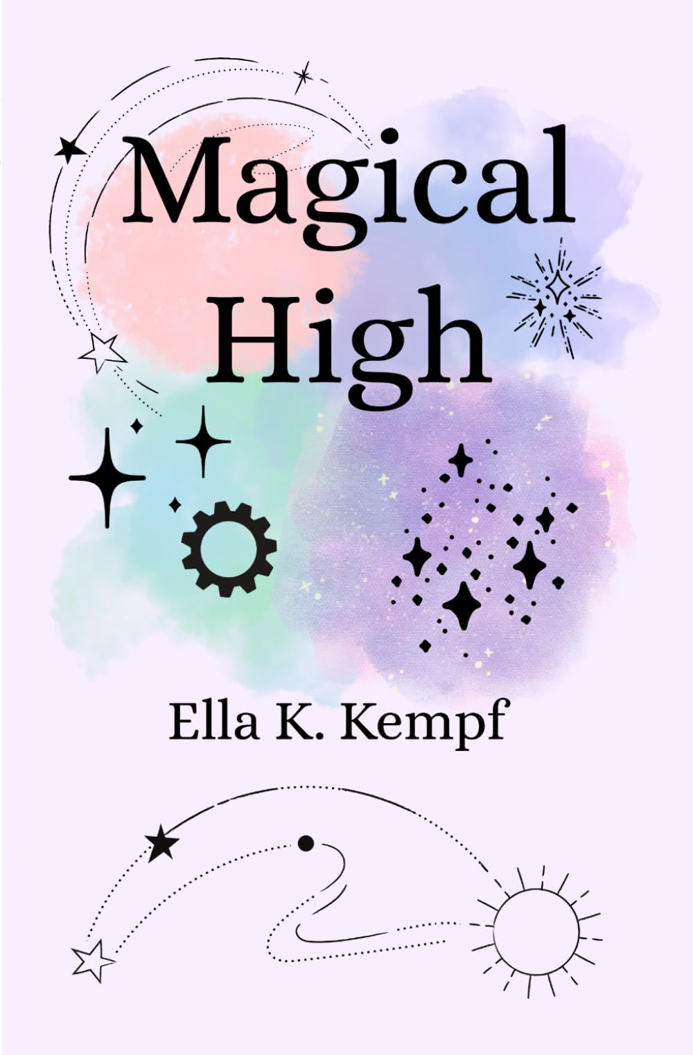 Magical High: Ein magisches Romantasy-Abenteuer ab 13 Jahren