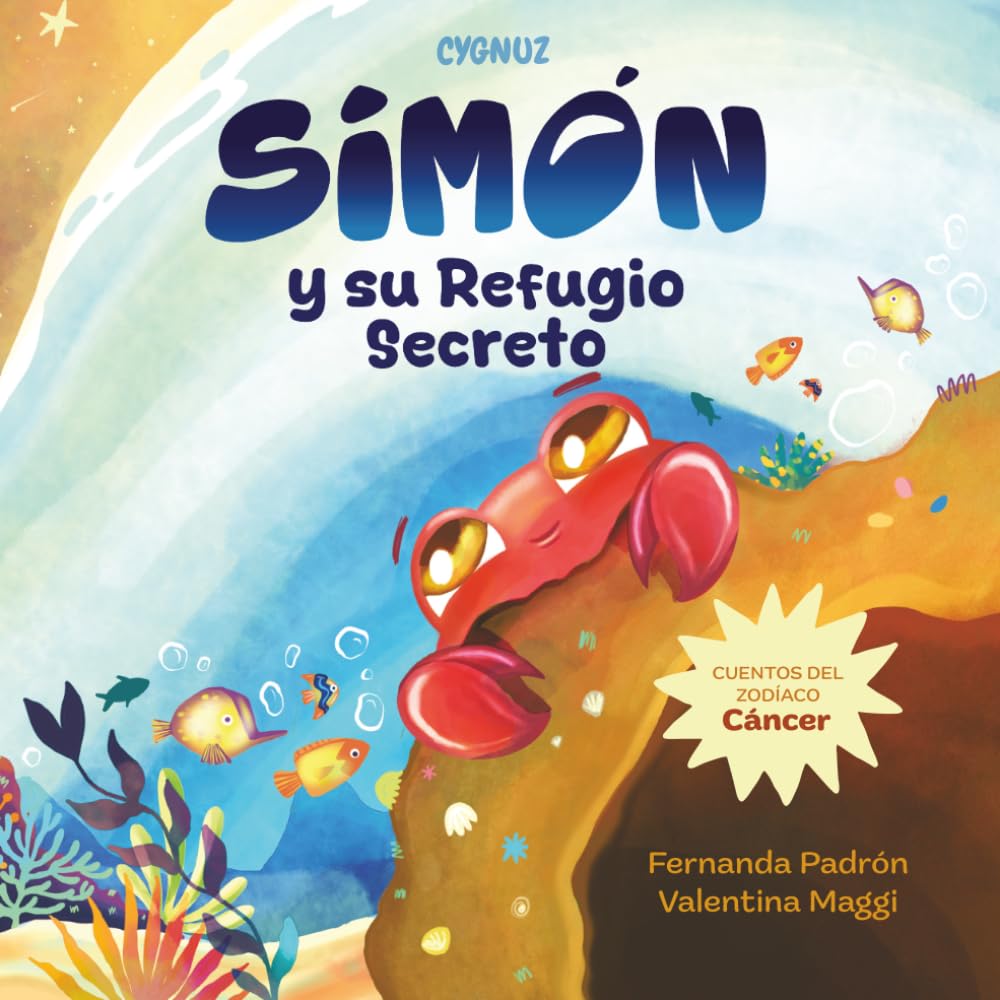 Simón y su refugio secreto: Un cuento infantil inspirado en el signo Cáncer