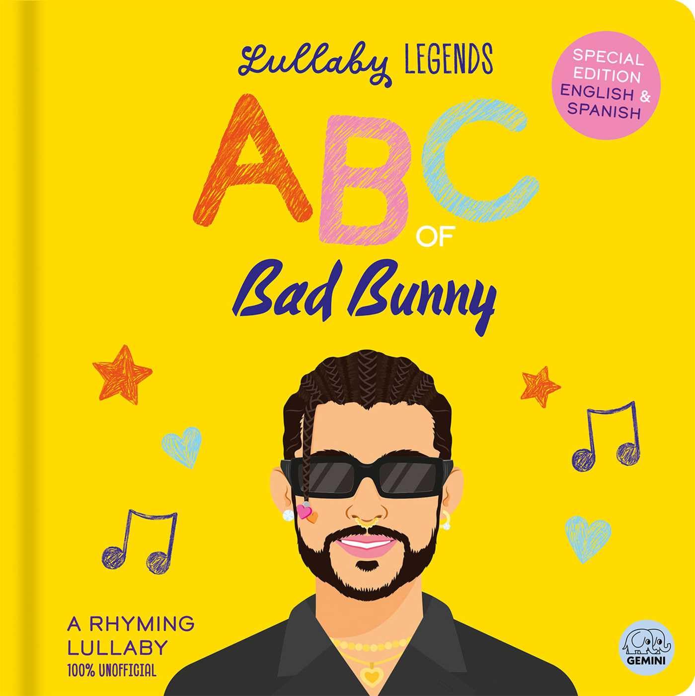 Lullaby Legends: ABC of Bad Bunny: A Rhyming Lullaby (100% Unofficial and
