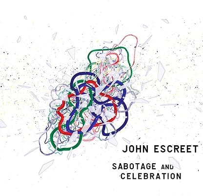 Sabotage & Celebration [Disco de Vinil] por John Escreet — capa do álbum