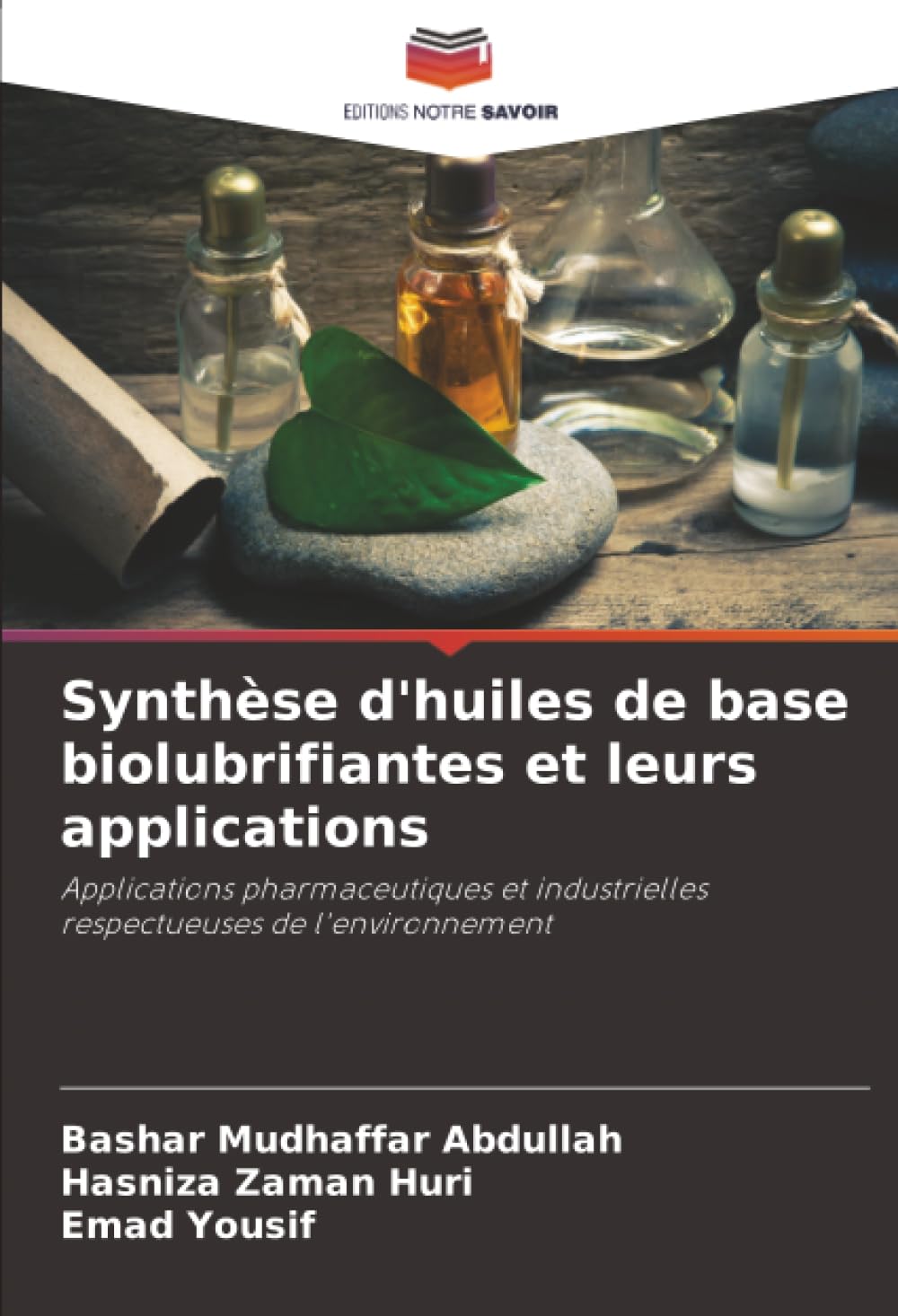 Synthèse d'huiles de base biolubrifiantes et leurs applications: Applications pharmaceutiques et industrielles respectueuses de l'environnement