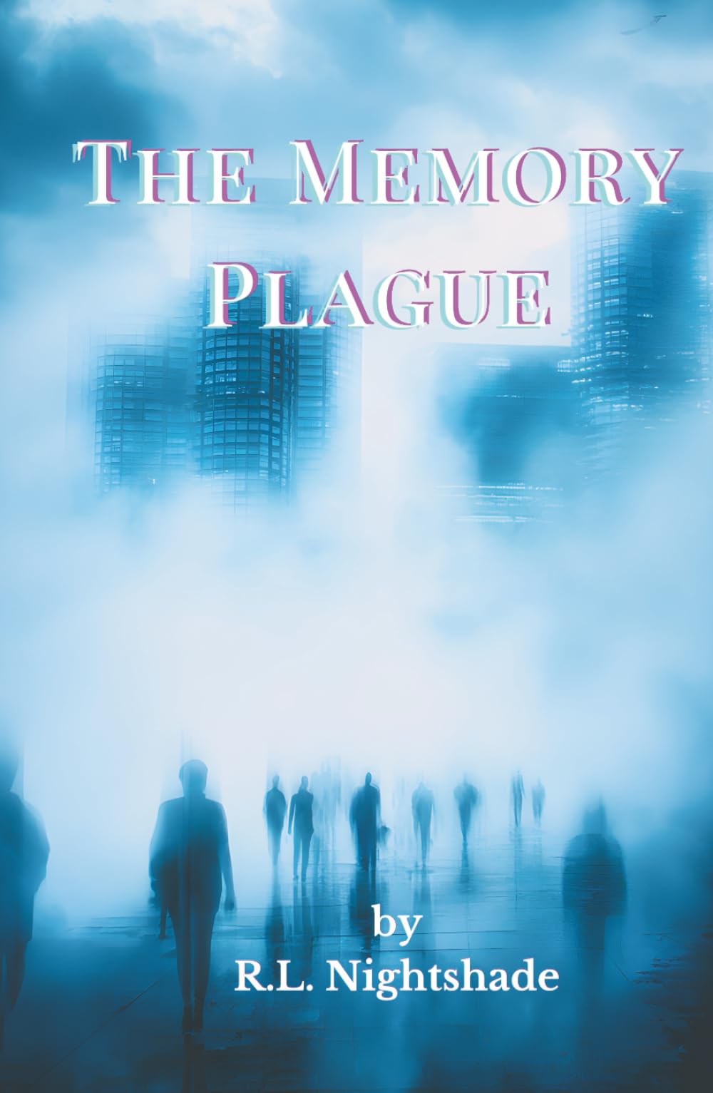 The Memory Plague: The Disease That Rewrites Who You Are