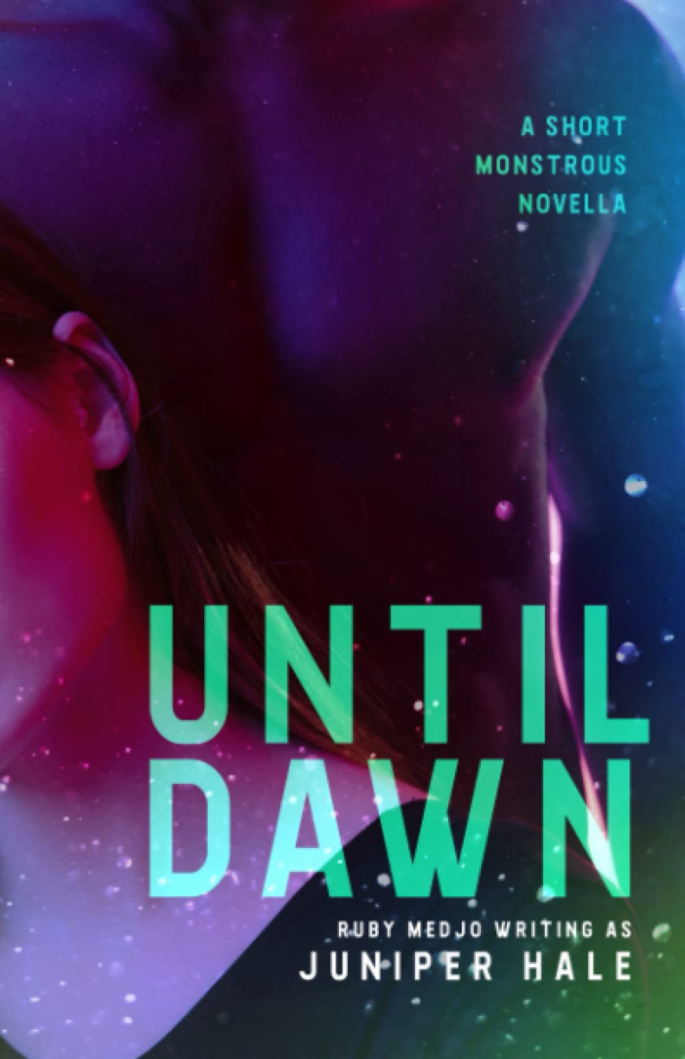Until Dawn: A Short, Monstrous Novella
