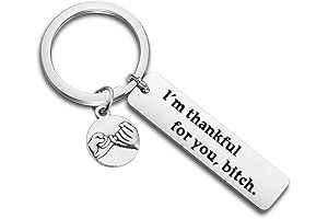 Best Friend Gift: I'm Thankful For You Bitch Keychain
