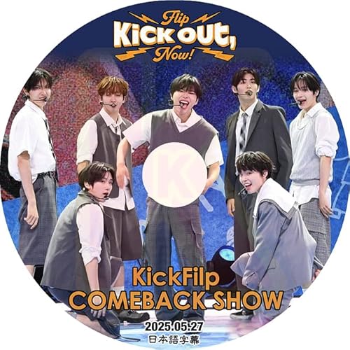 K-POP DVD KickFlip COMEBACK SHOW �eKick Out, Flip Now!�f 2025.05.27 ���{�ꎚ������ �L�b�N�t���b�v KPOP DVD