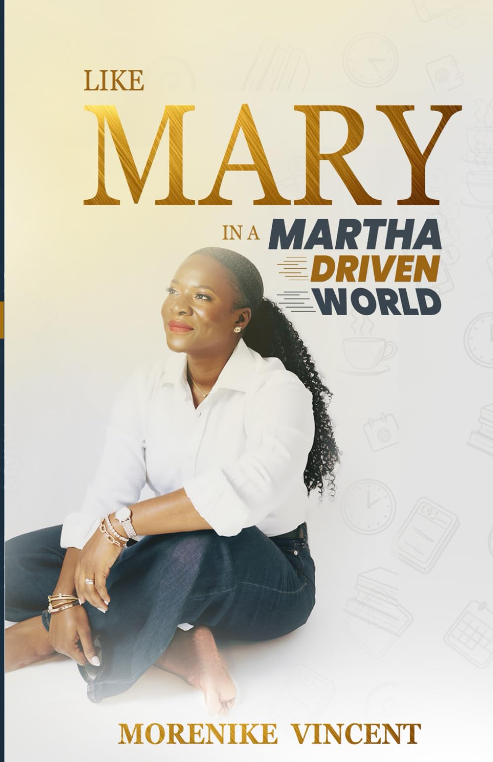 Like Mary In A Martha Driven World