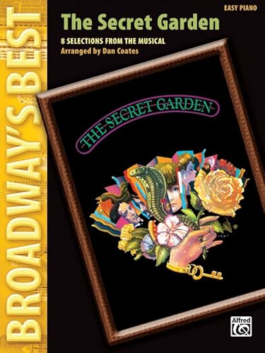 The Secret Garden (Broadway's Best): Selections from the Musical (Easy Piano)