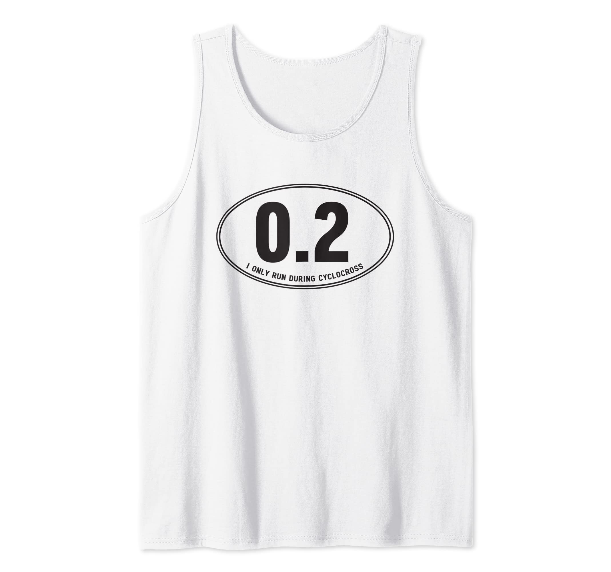I only run during cyclocross Tank Top