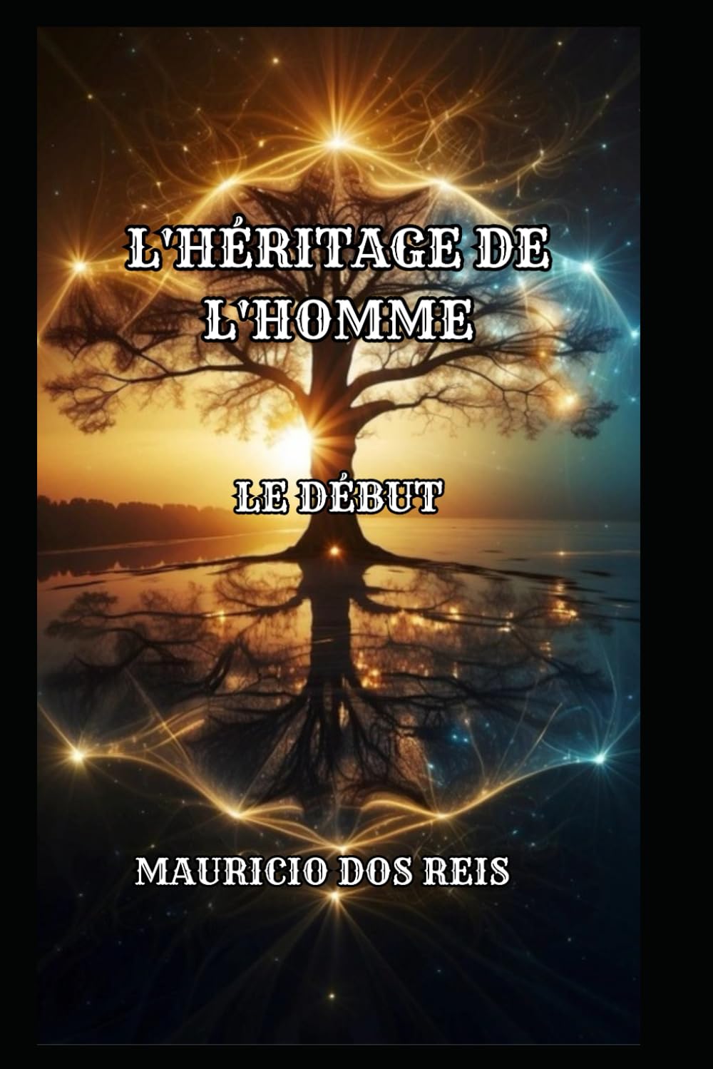 L'HÉRITAGE DE L'HOMME: LE DÉBUT