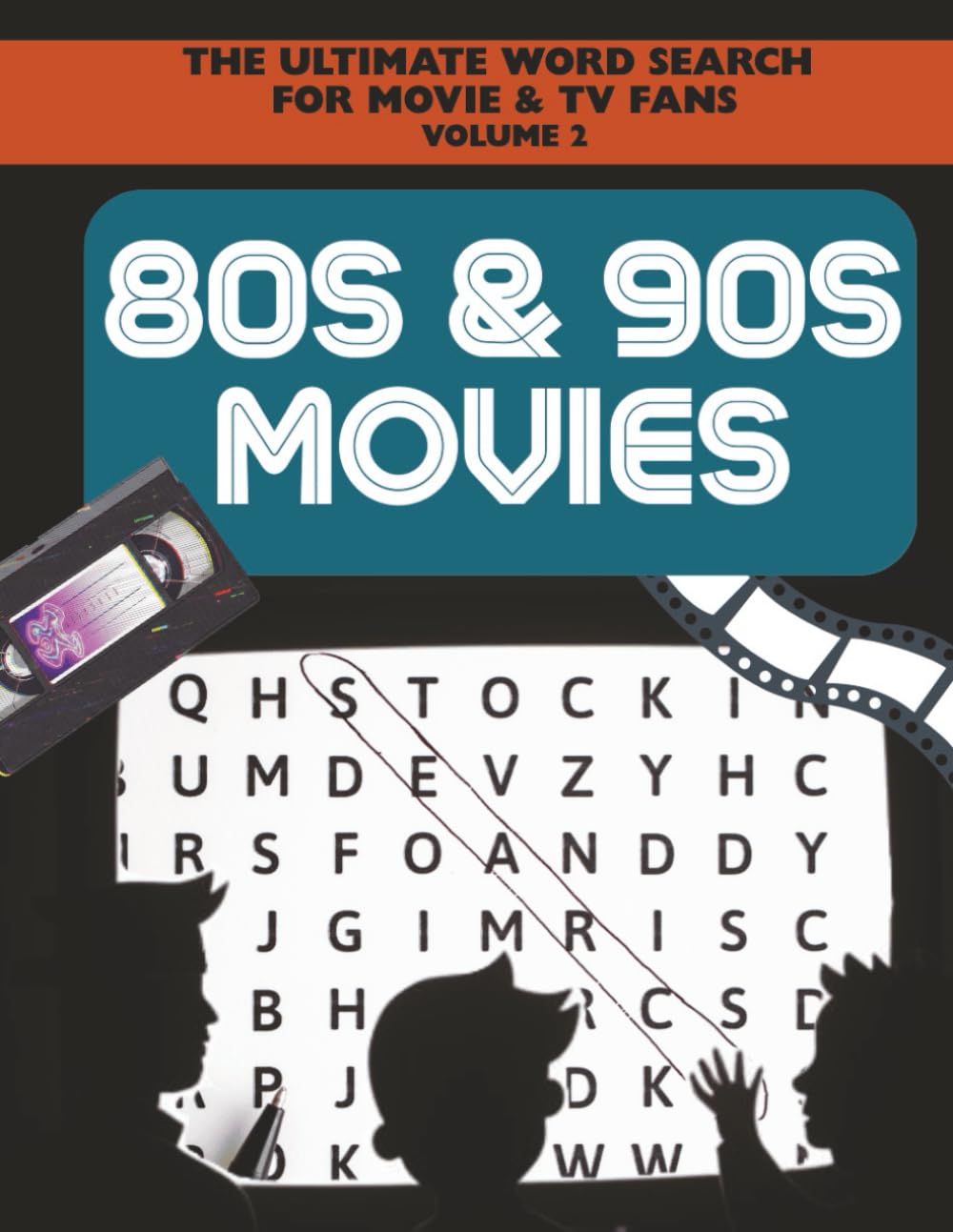 80s & 90s Movie Word Search: A Nostalgic Puzzle Book Featuring Iconic Films, Cult Classics, and Fan Favorites from the 1980s and 1990s | 8.5x11, 112 ... Ultimate Word Search for Movie & TV Fans)