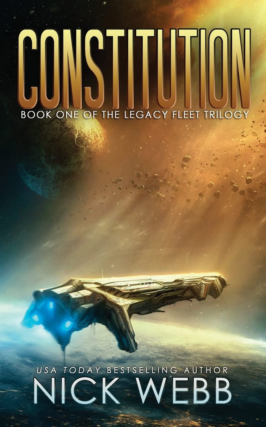 Constitution: Book 1 of the Legacy Fleet Trilogy: Volume 1