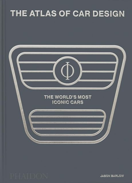 Portada de The Atlas of Car Design: The World S Most Iconic Cars