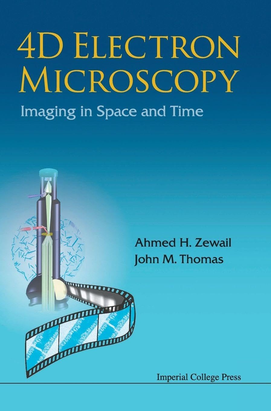 Buy 4D Electron Microscopy: Imaging in Space and Time — BookShops.in